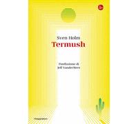 Termush - 2025 - Il Saggiatore (La cultura)