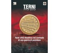 Terni città dinamica nel contesto di una guerra di posizione