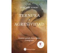 Ternura y agresividad : carácter, gestalt, bioenergética y eneagrama