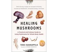 Tero Isokauppila Healing Mushrooms (Tascabile)
