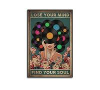 Terp Poster artistico da parete con scritta "Lose Your Mind Find Your Soul1", idea regalo per amici, camera da letto, soggiorno, stile moderno, senza cornice, 40 x 60 cm