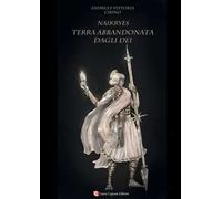 Terra abbandonata dagli dei. Naikryes