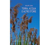 Terra, acqua e altre storie