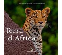 Terra d'Africa. Ediz. bilingue