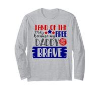 Terra dei Liberi perché Mio Padre è Coraggioso, Patriottico negli Stati Uniti Maglia a Manica