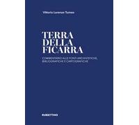 Terra della Ficarra. Commentario alle fonti archivistiche, bibliografiche e cartografiche
