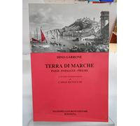 Terra di Marche. Paesi, paesaggi, figure.