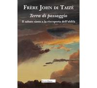 Terra di passaggio. Il sabato santo e la riscoperta dell'aldilà
