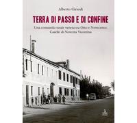 Terra di passo e di confine. Una comunità rurale veneta tra Otto e Novecento: Ca