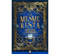 Terra di sogni e cuori infranti. La mesmerista