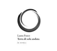 Terra di sola andata [Paperback] [Apr 13, 2026] Fusco, Laura