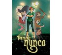 Terra do Nunca: a Segunda Estrela à Direita