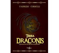 Terra draconis. Cronache dei regni di Andrara