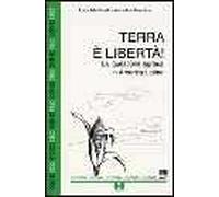 Terra e libertà. La questione agraria in America Latina