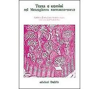 Terra e uomini nel mezzogiorno normanno-svevo. Atti delle 7 Giornate normanno-sv