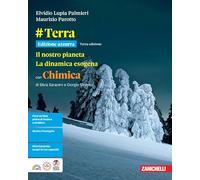 #Terra. Ediz. Azzurra Il nostro pianeta. La dinamica esogena. Con Chimica. Per le Scuole superiori. Con ebook. Con espansione online