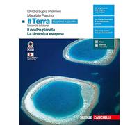 #Terra. Ediz. azzurra. Il pianeta Terra-La dinamica esogena. Per il biennio delle Scuole superiori. Con Contenuto digitale (fornito elettronicamente)