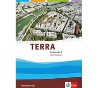 TERRA Erdkunde 3. Ausgabe Rheinland-Pfalz Gymnasium: Schulbuc (Copertina rigida)