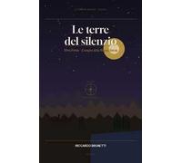 Terra ferma e il sangue della Magna Grecia. Le terre del silenzio.. Vol. 1