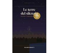 Terra ferma e il sangue della Magna Grecia. Le terre del silenzio.. Vol. 1