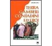 Terra, gamberi, contadini ed eroi. 70 anni di lotte nonviolente di una straordinaria coppia di indiani