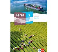 Terra Geographie 2. Arbeitsheft Klasse 7-10: Arbeitsheft Klasse 7-10