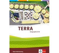 TERRA Geographie 9/10. Ausgabe Baden-Württemberg: Schulbuch K (Copertina rigida)