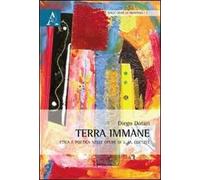 Terra immane. Etica e poetica nelle opere di J. M. Coetzee