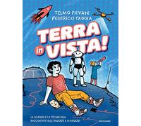 Terra in vista! La scienza e la tecnologia raccontate alle ragazze e ai ragazzi