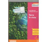 Terra in vista. Per le Scuole superiori. Con e-book. Con espansione online