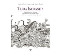 Terra incognita. The rediscovery of a lost island and a manuscrip