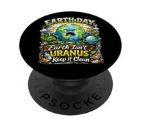 Terra Isnt Urano Keep It Clean Funny Earth Day PopSockets PopGrip Adesivo