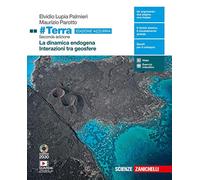 Terra. La dinamica esogena – Interazioni tra geosfere – Ediz. azzurra – Per il triennio – Con e-book