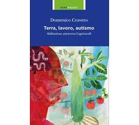 Terra, lavoro e autismo. Abilitazione attraverso l'agricura