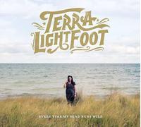 Terra Lightfoot Every Time My Mind Runs Wild (Vinyl LP) 12" Album