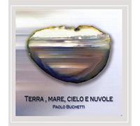 Terra Mare Cielo E Nuvole - Paolo Puchetti (Audio CD)