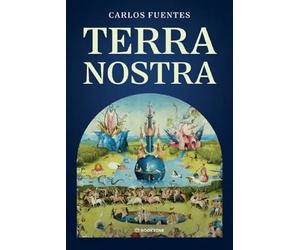 Terra nostra - Carlos Fuentes, Editie in limba romana