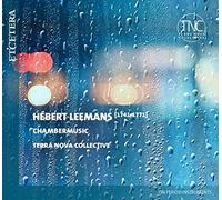 Terra Nova Collective - Hebert Leemans: Chamber Music