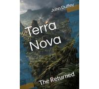 Terra Nova: The Returned
