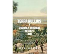 Terra Nullius: A Journey Through No One's Land [Lingua Inglese]
