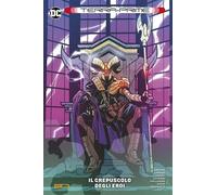 Terra-Prime - Il Crepuscolo degli Eroi - DC Collection - Panini Comics ITALIANO