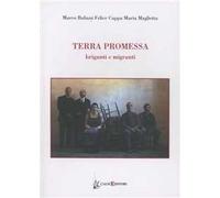 Terra promessa. Briganti e migranti