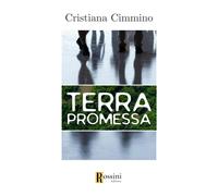 Terra promessa - Cimmino Cristiana