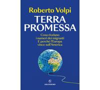 Terra promessa. Cosa rivelano i numeri dei migranti. E perché l'E