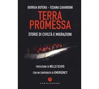 Terra promessa. Storie di civiltà e migrazioni