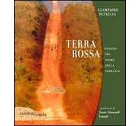 Terra rossa. Viaggio nel cuore della Tanzania