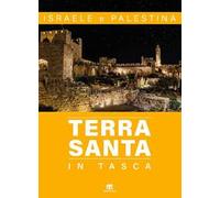 Terra Santa in tasca. Israele e Palestina. Con carta