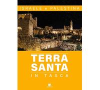 Terra Santa in tasca. Israele e Palestina. Ediz. ampliata