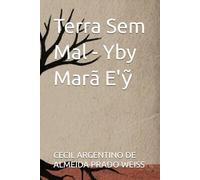 Terra Sem Mal - Yby Marã E'ỹ