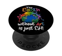Terra senza arte è solo Eh - Planet Art - Giornata della Terra PopSockets PopGrip Adesivo